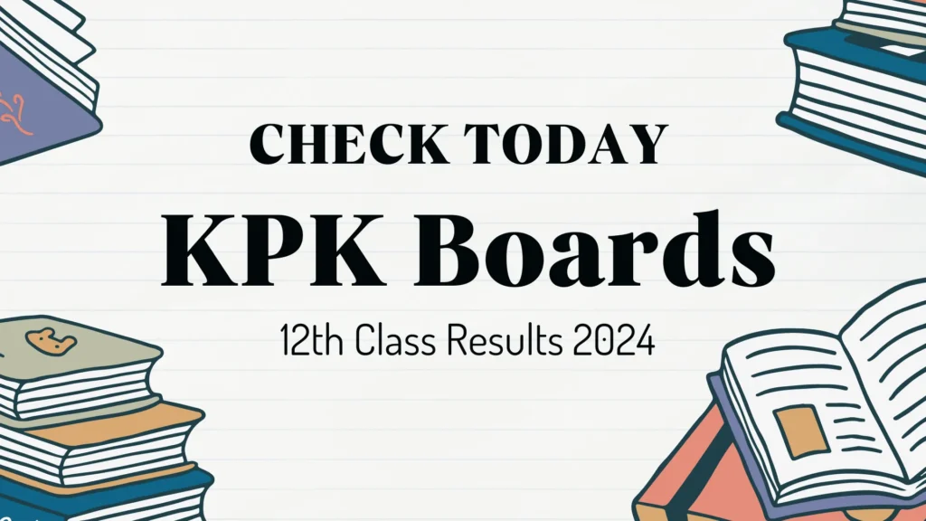 Check 12th Class Results 2024 for All Boards in Pakistan 4 Check Khyber Pakhtunkhwa Boards 12th Class Results 2024