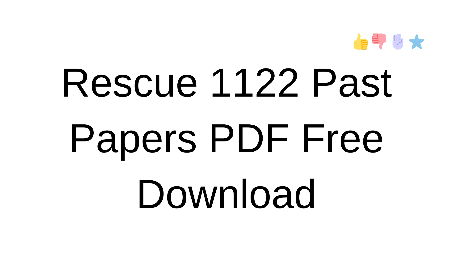 Rescue 1122 Past Papers PDF Free Download