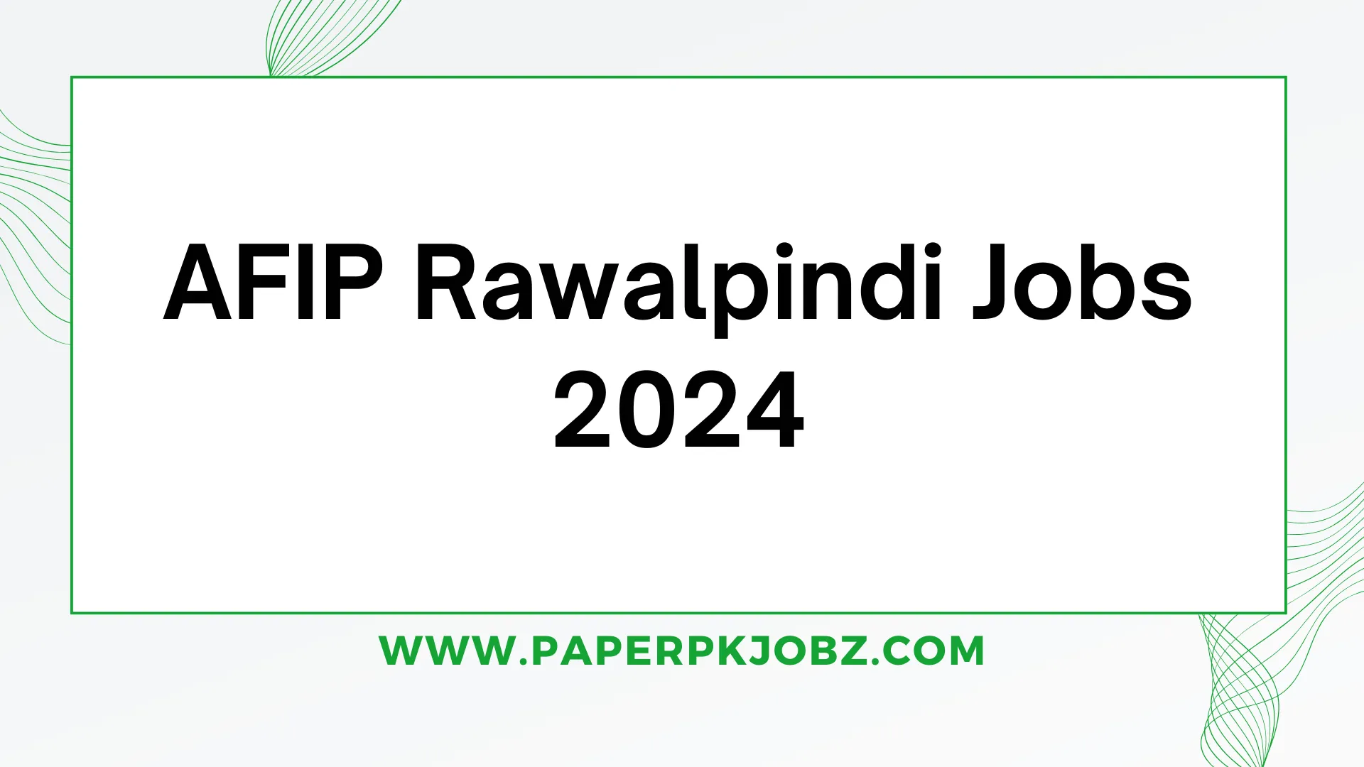 AFIP Rawalpindi Jobs 2024