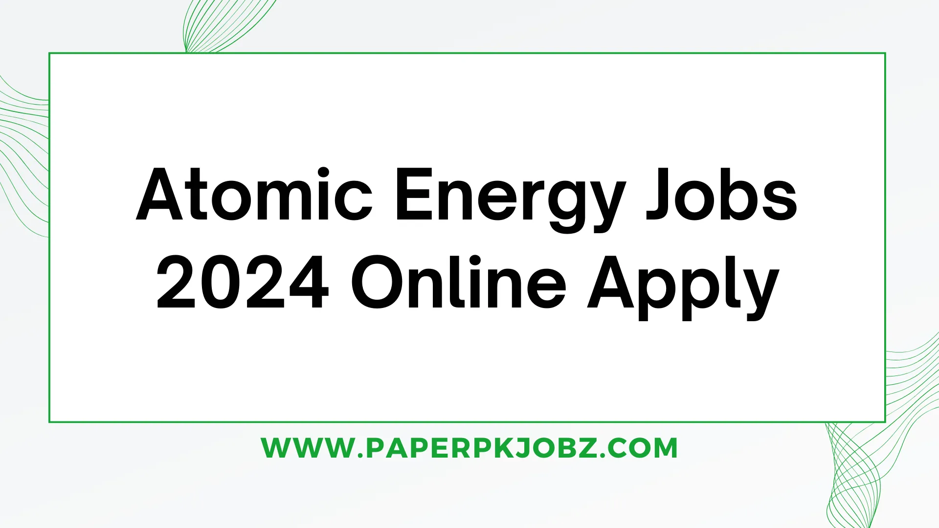 Atomic Energy Jobs 2024 Online Apply