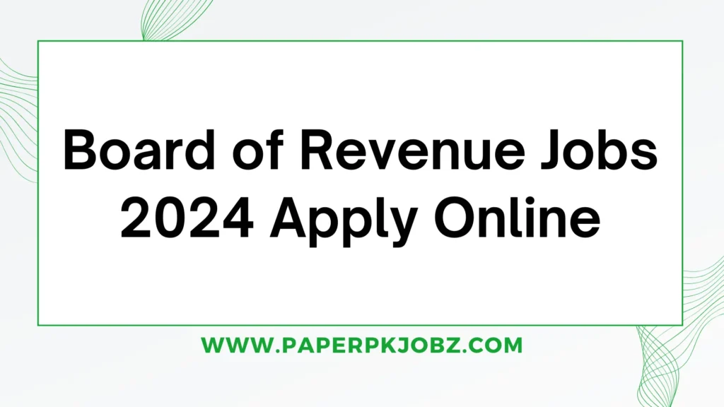 Board of Revenue Jobs 2024 Apply Online 1 Board of Revenue Jobs 2024 Apply Online