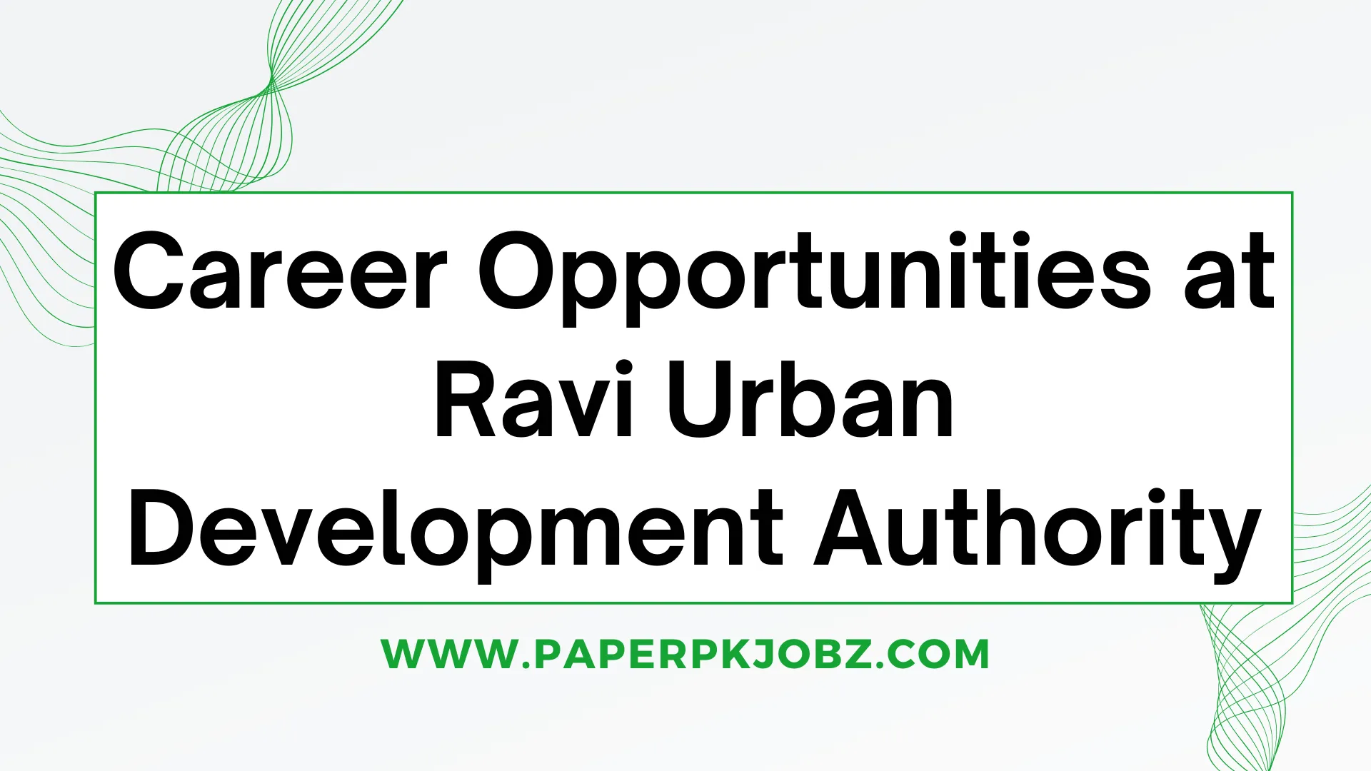 Career Opportunities at Ravi Urban Development Authority (RUDA)
