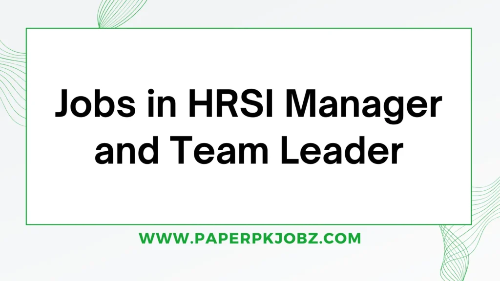 Jobs in HRSI Manager and Team Leader 1 Jobs in HRSI Manager and Team Leader