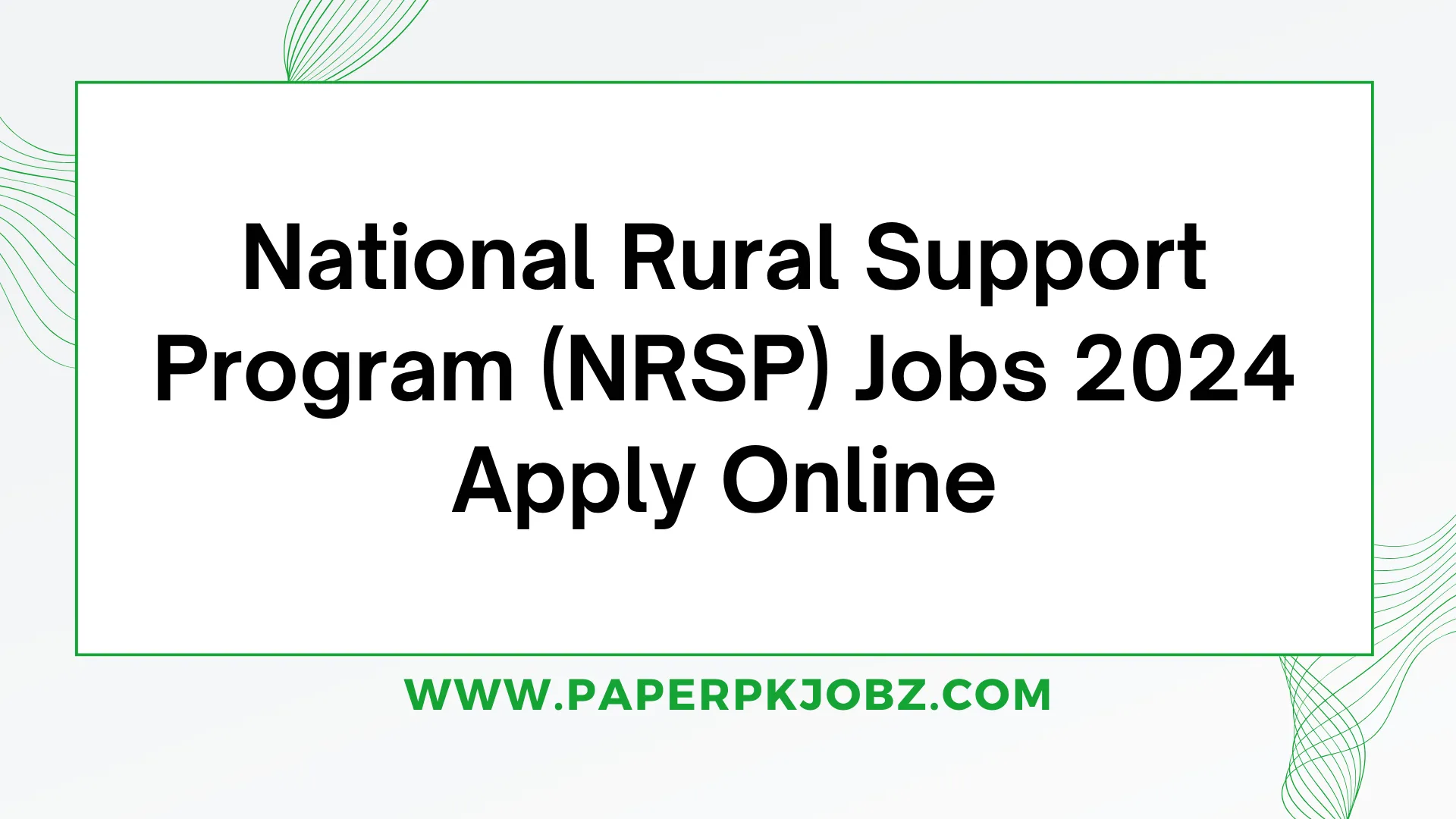 National Rural Support Program (NRSP) Jobs 2024 Apply Online